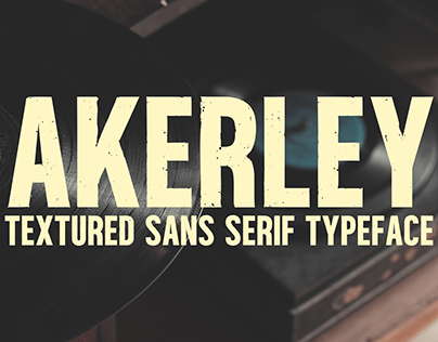 Akerley - Textured Sans Serif Font