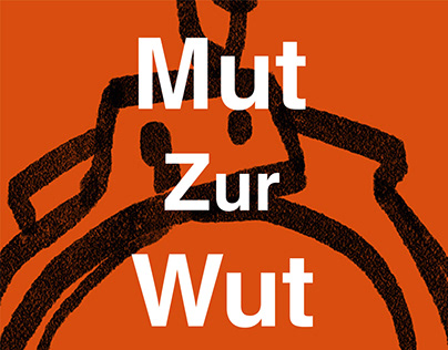 Mut Zur Wut Exhibition 2018 selected poster