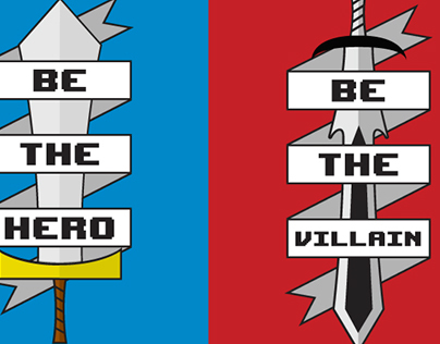 Be The Hero/Villain Posters