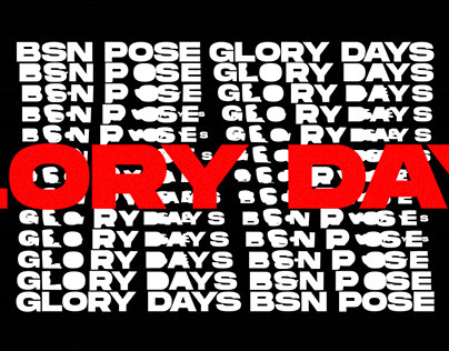 TITLE DESIGN / GLORY DAYS · BSN POSSE