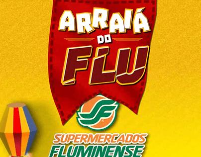 ARRAIÁ DO FLU - SUPERMERCADOS FLUMINENSE