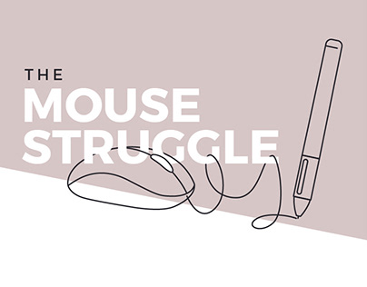 The Mouse (Struggle Prototyping - Part I)