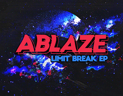 Ablaze - Limit Break EP Artwork and Marketing Assets