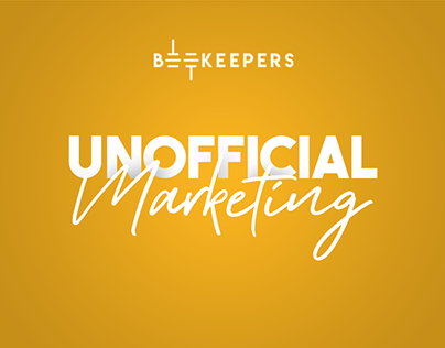 Beekeepers Unofficial Marketing Campaign