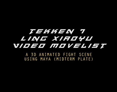 3D Animation | Tekken 7 Ling xiaoyu move list