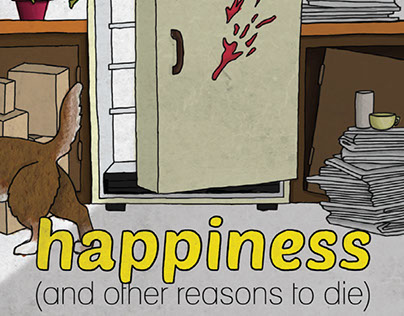 happiness (and other reasons to die)