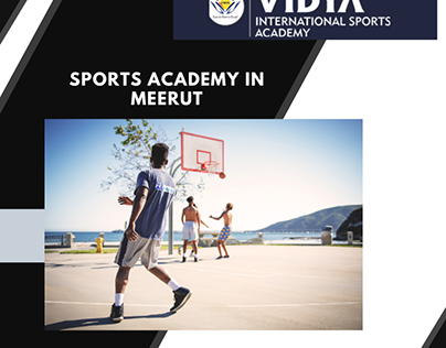 Admire your dreams with this Sports Academy in Meerut