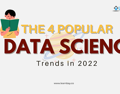 The 4 Popular Data Science Trends in 2022