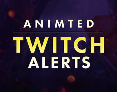 Animated Twitch Alerts