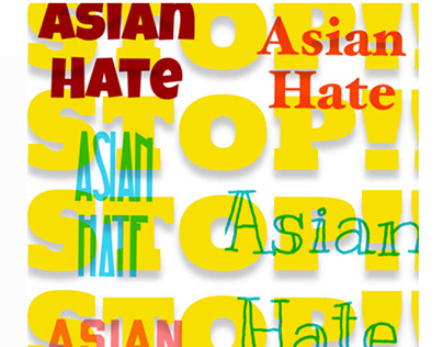 Stop Asian Hate Ad/Posters