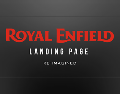 ROYAL ENFIELD Web Landing Page Re-Imagined