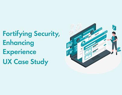 Enhancing security through MFA: UX case study