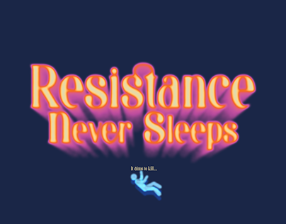 Resistance Never Sleeps