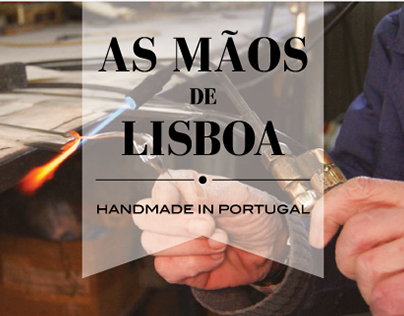 As Mãos de Lisboa / The Hands of Lisbon