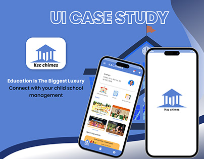 Ksc chimes - UI CASE STUDY - School Mobile Application