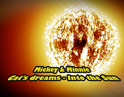 Mickey & Minnie - Cat's dreams - Into the Sun