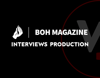 Produzione interviste x Boh Magazine