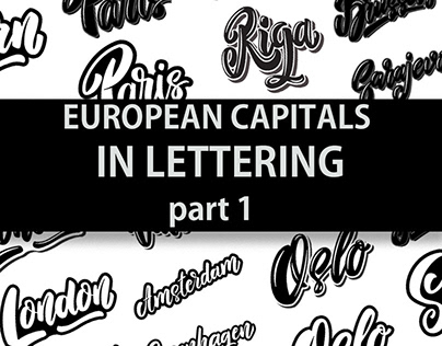 EUROPEAN CAPITALS IN LETTERING. Part 1