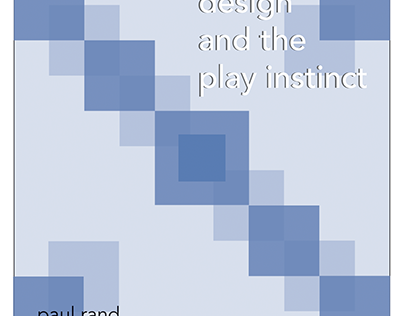 Design and the Play Instinct (Paul Rand)