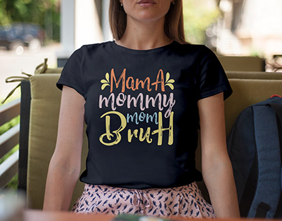 Mama mommy mom bruh t-shirt design.