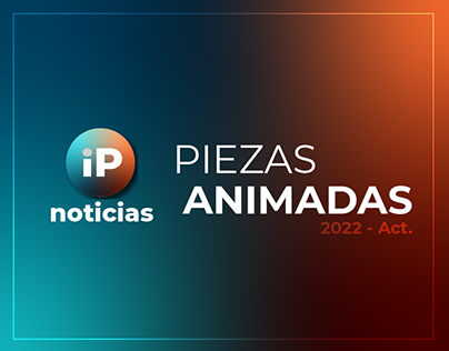 Project thumbnail - IP Noticias | ANIMACIÓN - MOTION GRAPHICS