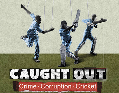 CAUGHT OUT CRIME | CORRUPTION | CRICKET