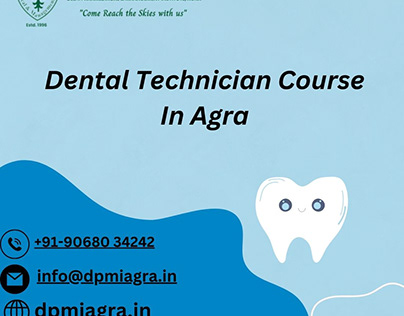 Dental Technician Course In Agra