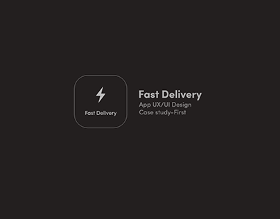 Project thumbnail - Fast Delivery UX Design-Case Study