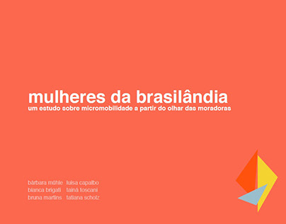 Mulheres da Brasilândia - Micromobilidade e Gênero