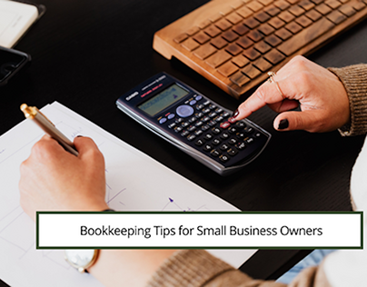 Bookkeeping Tips for Small Business Owners