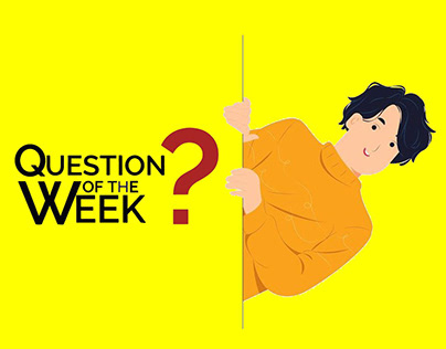 QUESTION OF THE WEEK