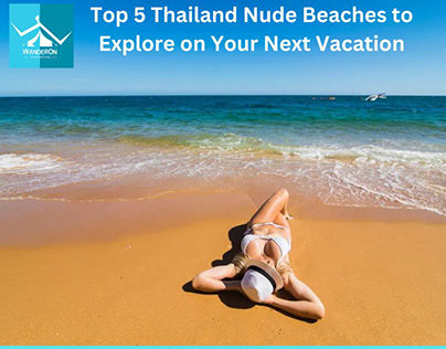 Top 5 Thailand Nude Beaches to Explore Here