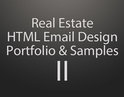 Real Estate HTML Email Design Portfolio & Samples - II