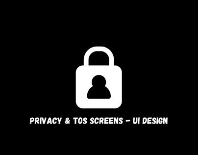 Privacy / TOS Screens - UI Design
