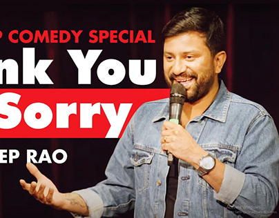 Thank You, I'm Sorry - Stand Up Special by Sundeep Rao