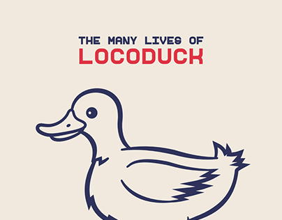 The Many Lives of Locoduck