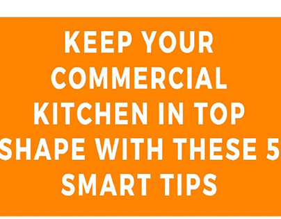 Keep your Commercial Kitchen in Top Shape