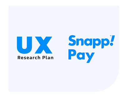 Snapp Pay UX Research Plan