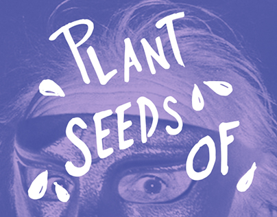 Plant Seeds Of Purpose