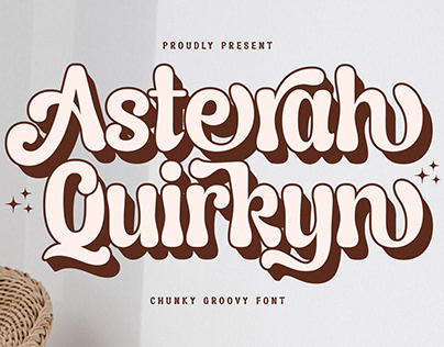 Asterah Quirkyn - Chunky Groovy Font