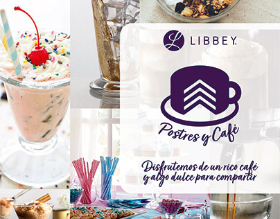 Proyecto Libbey: Cápsula "Postres y Café"
