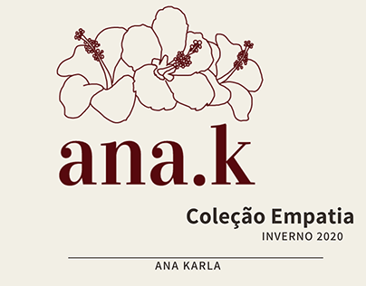 Projeto de Coleção ana.k Inverno 2020