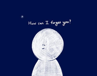 How can I forget you?