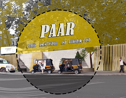PAAR - PUBLIC AMENITY SPACE AND RICKSHAW STAND DESIGN