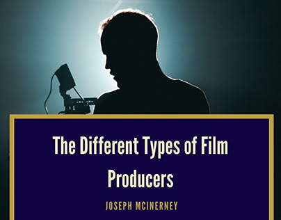 The Different Types of Film Producers