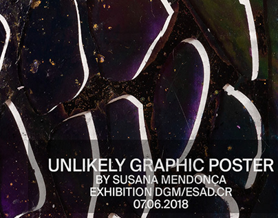 Unlikely Graphic Poster by Susana Mendonça Exhibition