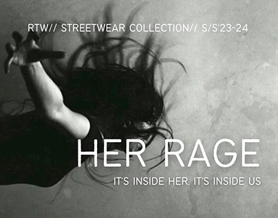 Her Rage// RTW- Streetwear Collection S/S'23-24