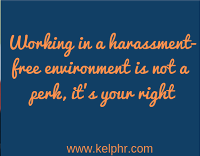 Working in a harassment-free environment is not a perk