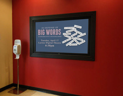 In Defense of Big Words Digital & Print Signage
