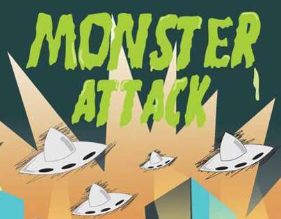 Monster Attack !